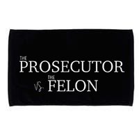 The Prosecutor Vs. The Felon Microfiber Hand Towel