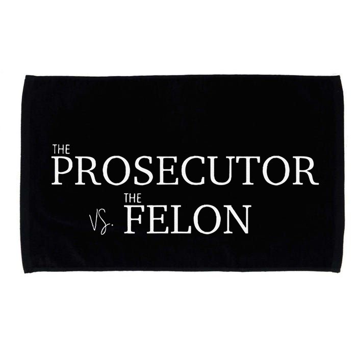 The Prosecutor Vs. The Felon Microfiber Hand Towel