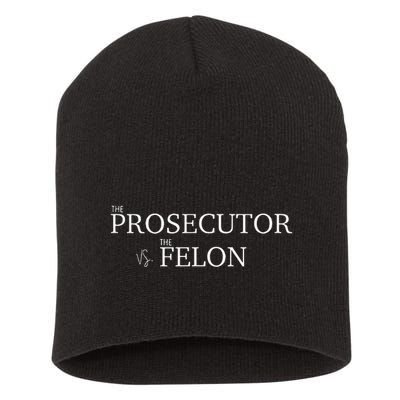 The Prosecutor Vs. The Felon Short Acrylic Beanie