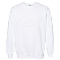 The Prosecutor Vs. The Felon Garment-Dyed Sweatshirt