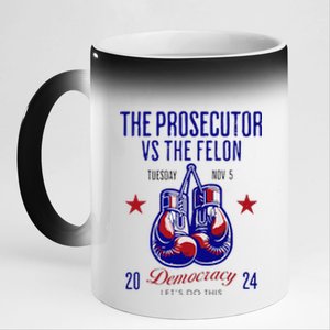 The Prosecutor Vs The Felon Democracy Kamala Harris Trump 11oz Black Color Changing Mug