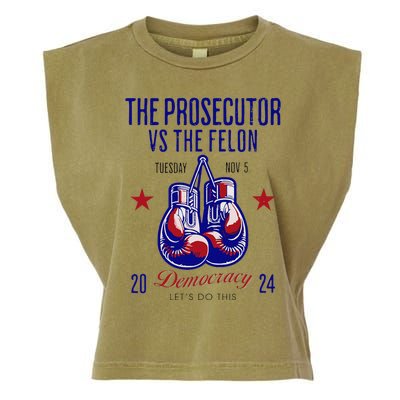 The Prosecutor Vs The Felon Democracy Kamala Harris Trump Garment-Dyed Women's Muscle Tee