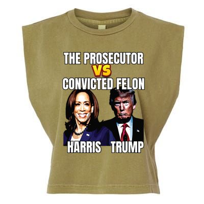 The Prosecutor Versus The Convicted Felon Harris Vs Trump Garment-Dyed Women's Muscle Tee