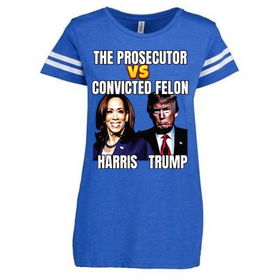 The Prosecutor Versus The Convicted Felon Harris Vs Trump Enza Ladies Jersey Football T-Shirt