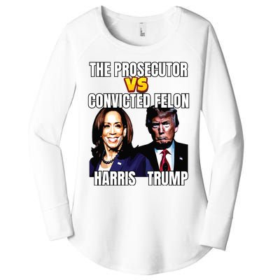 The Prosecutor Versus The Convicted Felon Harris Vs Trump Women's Perfect Tri Tunic Long Sleeve Shirt