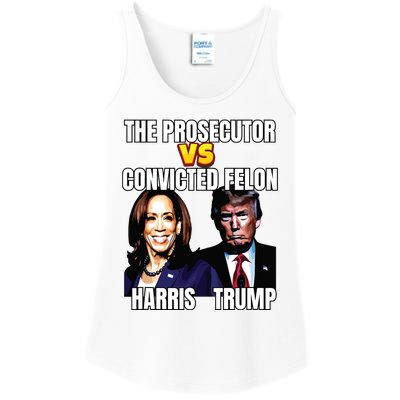 The Prosecutor Versus The Convicted Felon Harris Vs Trump Ladies Essential Tank