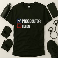 The Prosecutor Vs Convicted Felon Funny Ballot Paper Voting T-Shirt