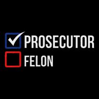 The Prosecutor Vs Convicted Felon Funny Ballot Paper Voting T-Shirt