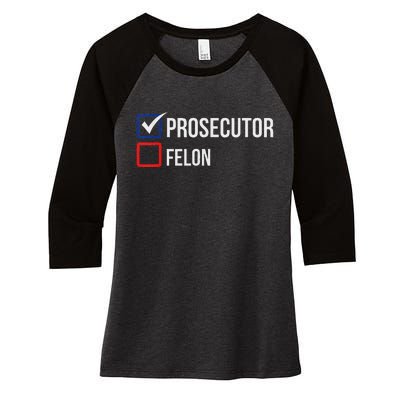 The Prosecutor Vs Convicted Felon Funny Ballot Paper Voting Women's Tri-Blend 3/4-Sleeve Raglan Shirt