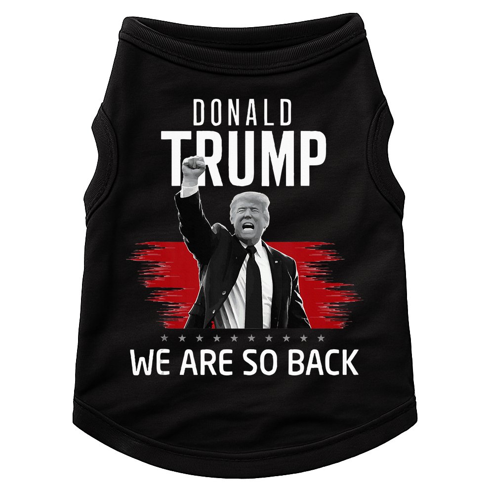 Trump President Victory We Are So Back Doggie Tank