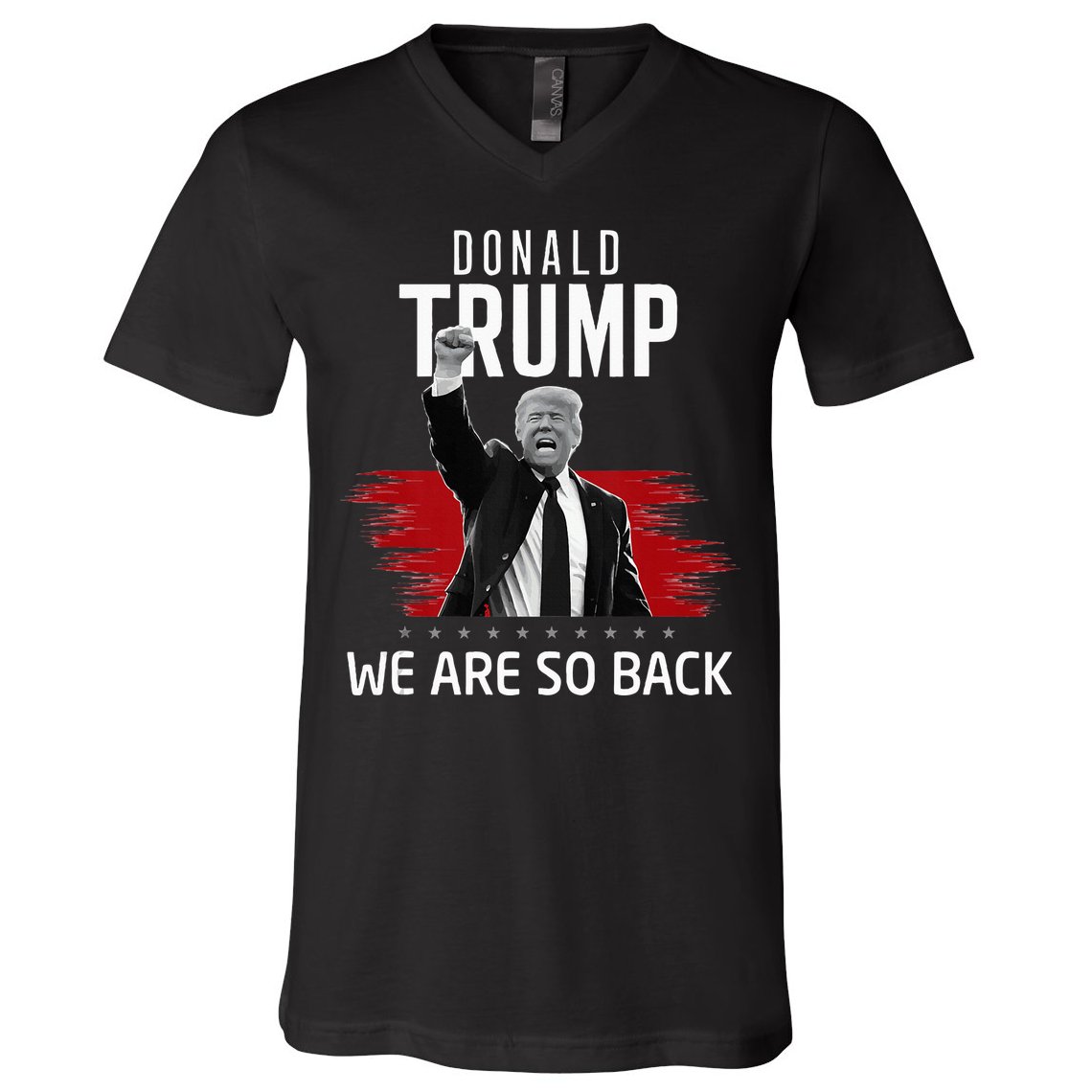 Trump President Victory We Are So Back V-Neck T-Shirt