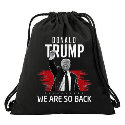 Trump President Victory We Are So Back Drawstring Bag