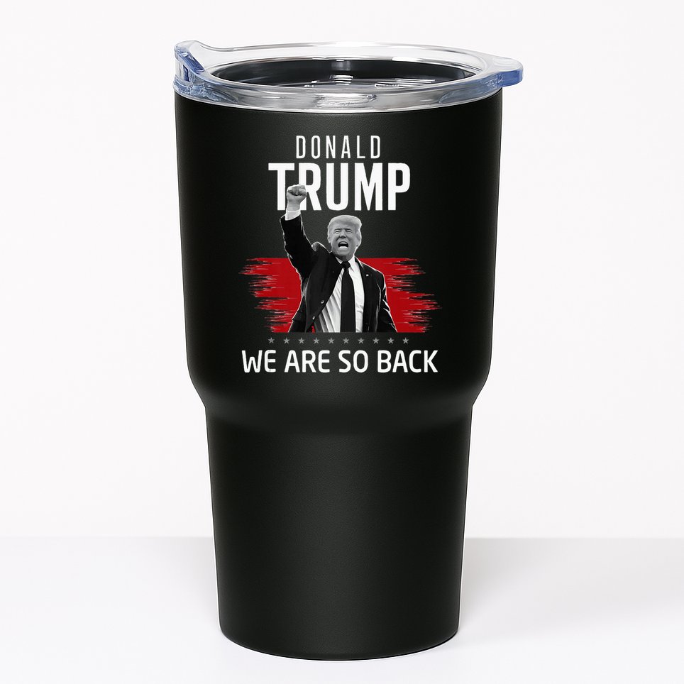 Trump President Victory We Are So Back Tumbler
