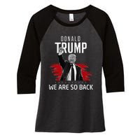 Trump President Victory We Are So Back Women's Tri-Blend 3/4-Sleeve Raglan Shirt