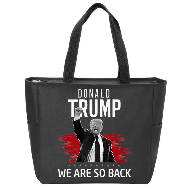 Trump President Victory We Are So Back Zip Tote Bag