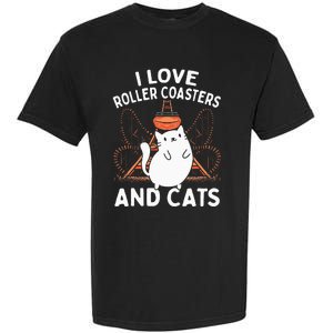 Theme Park Vacation I Love Roller Coasters And Cats Garment-Dyed Heavyweight T-Shirt