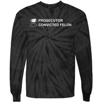 The Prosecutor Vs Convicted Felon Funny Ballot Paper Voting Tie-Dye Long Sleeve Shirt