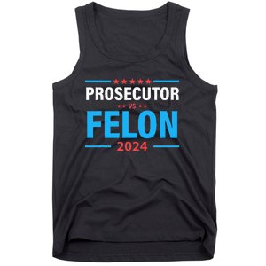 The Prosecutor Versus The Felon Prosecutor Vs Felon Tank Top