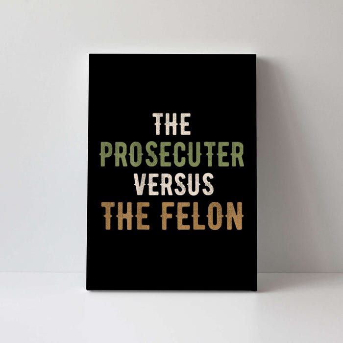 The Prosecutor Versus The Felon Presidential Race Parody Canvas