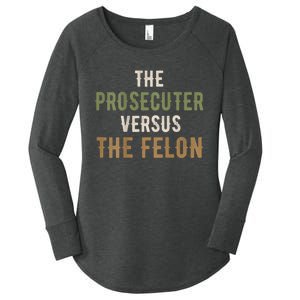 The Prosecutor Versus The Felon Presidential Race Parody Women's Perfect Tri Tunic Long Sleeve Shirt