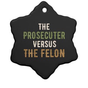 The Prosecutor Versus The Felon Presidential Race Parody Ceramic Star Ornament