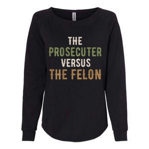 The Prosecutor Versus The Felon Presidential Race Parody Womens California Wash Sweatshirt