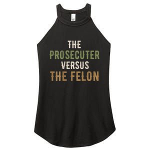 The Prosecutor Versus The Felon Presidential Race Parody Women's Perfect Tri Rocker Tank