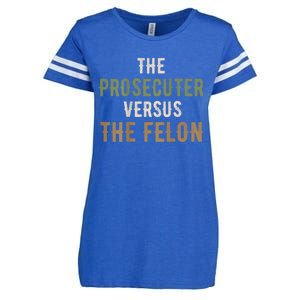 The Prosecutor Versus The Felon Presidential Race Parody Enza Ladies Jersey Football T-Shirt