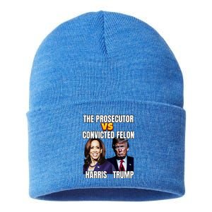 The Prosecutor Versus The Convicted Felon Harris Vs Trump Kamala Harris Versus Sustainable Knit Beanie