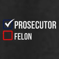 The Prosecutor Vs Convicted Felon Funny Ballot Paper Voting Trucker Hat