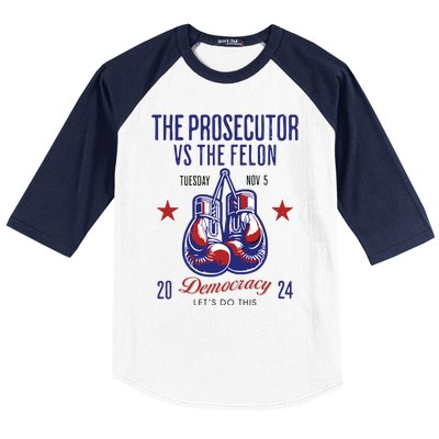 The Prosecutor Vs The Felon Democracy Kamalaharris Trump Baseball Sleeve Shirt