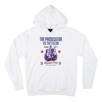 The Prosecutor Vs The Felon Democracy Kamalaharris Trump Hoodie