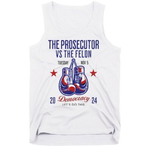 The Prosecutor Vs The Felon Democracy Kamalaharris Trump Tank Top