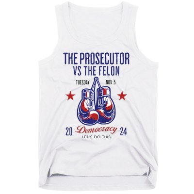 The Prosecutor Vs The Felon Democracy Kamalaharris Trump Tank Top