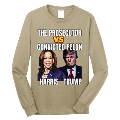 The Prosecutor Versus The Convicted Felon Harris Vs Trump Premium Long Sleeve Shirt