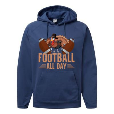 Thanksgiving Probably Watching Football All Day Turkey Gift Performance Fleece Hoodie