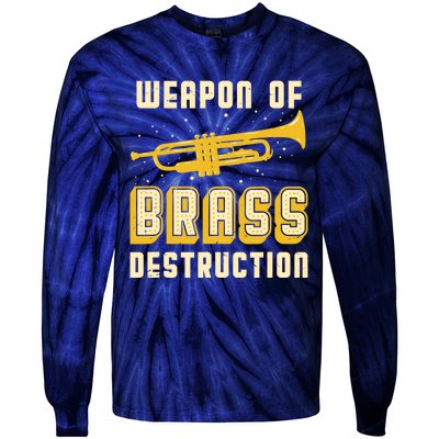 Trumpet Player Weapon of Brass Destruction Quote Instrument Tie-Dye Long Sleeve Shirt