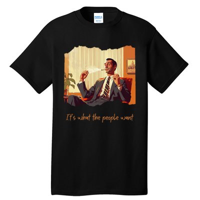 The People Want Indoor Smoking Tall T-Shirt