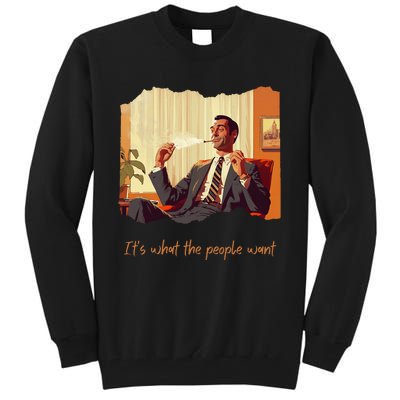 The People Want Indoor Smoking Tall Sweatshirt