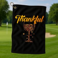 Thankful Pumpkin Wine, Thankful Grateful Blessed Autumn Fall 2022 Golf Towel