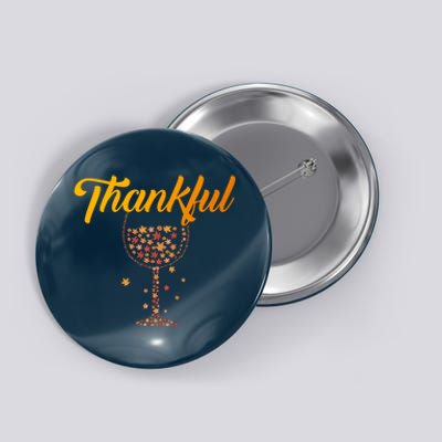 Thankful Pumpkin Wine, Thankful Grateful Blessed Autumn Fall 2022 Button