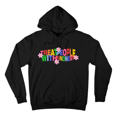 Treat People With Kindness Tall Hoodie