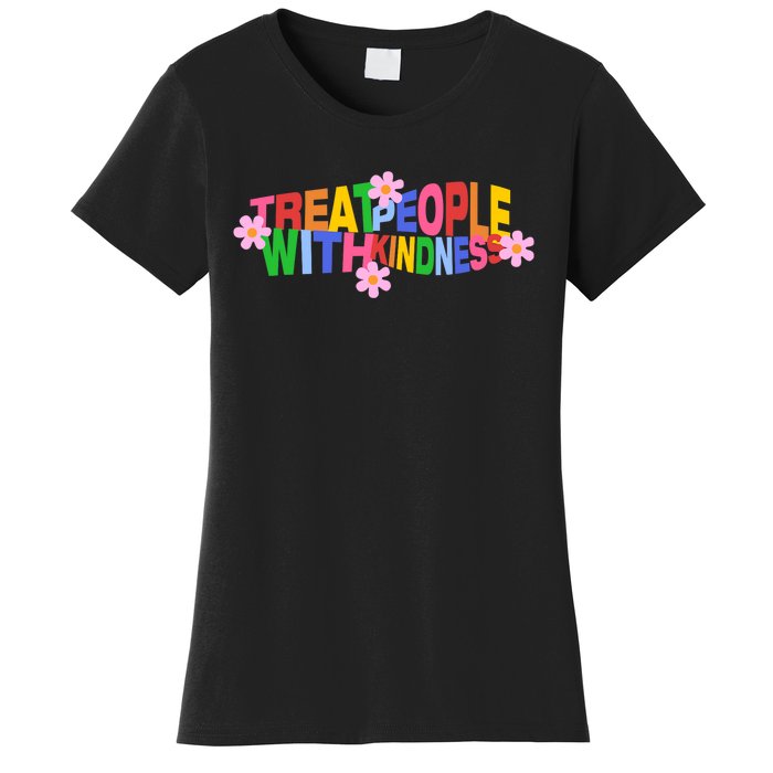 Treat People With Kindness Women's T-Shirt