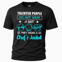 Talented People Wear A Chef Jacket Sous Chef Gift Cooling Performance Crew T-Shirt
