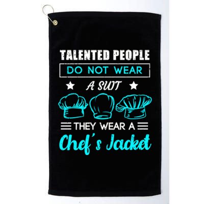 Talented People Wear A Chef Jacket Sous Chef Gift Platinum Collection Golf Towel