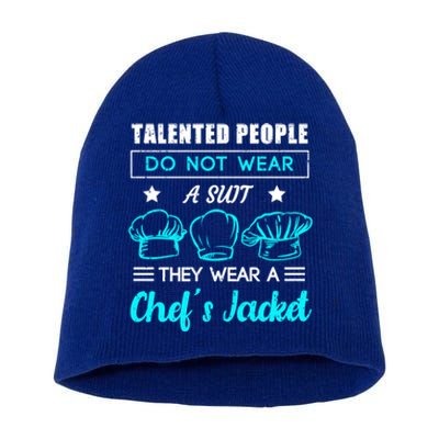 Talented People Wear A Chef Jacket Sous Chef Gift Short Acrylic Beanie