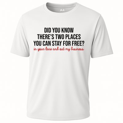 Two Places You Can Stay For Free In Your Lane And Out My Business Performance Shirt
