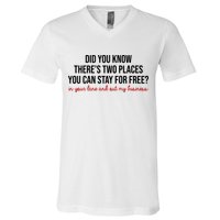 Two Places You Can Stay For Free In Your Lane And Out My Business V-Neck T-Shirt