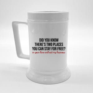 Two Places You Can Stay For Free In Your Lane And Out My Business Beer Stein