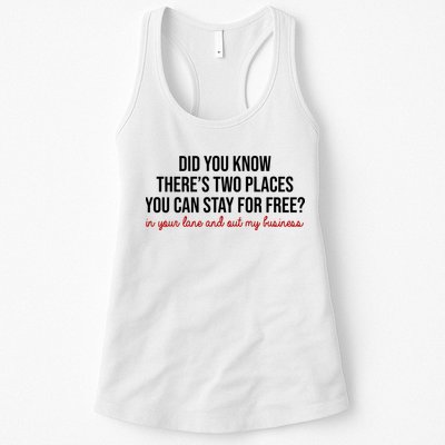 Two Places You Can Stay For Free In Your Lane And Out My Business Womens Tank Top